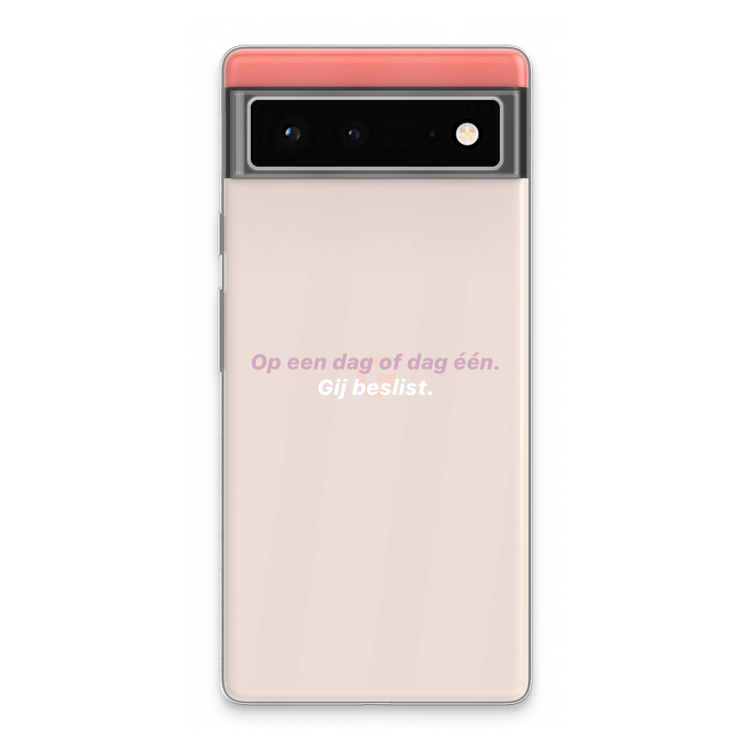 gij beslist: Google Pixel 6 Transparant Hoesje
