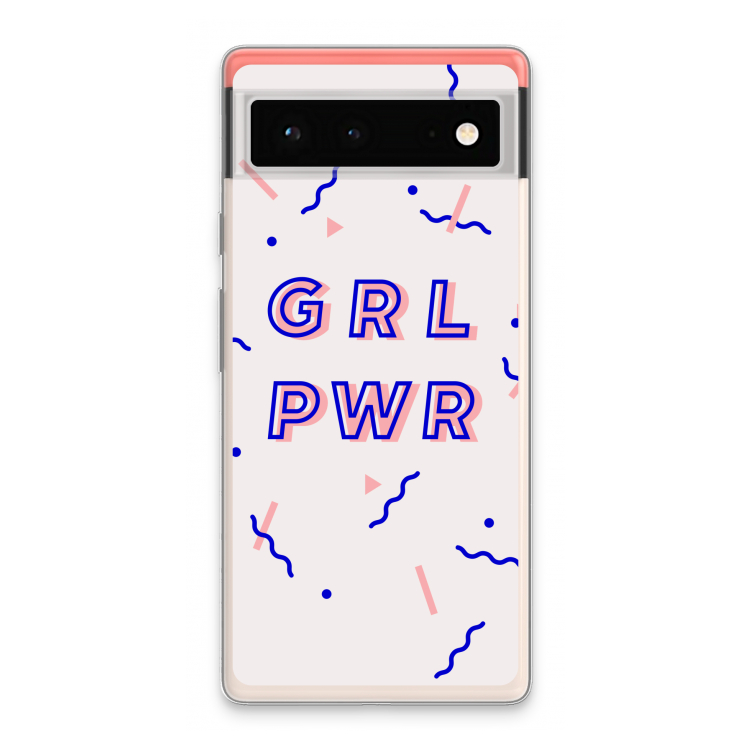 GRL PWR: Google Pixel 6 Transparant Hoesje