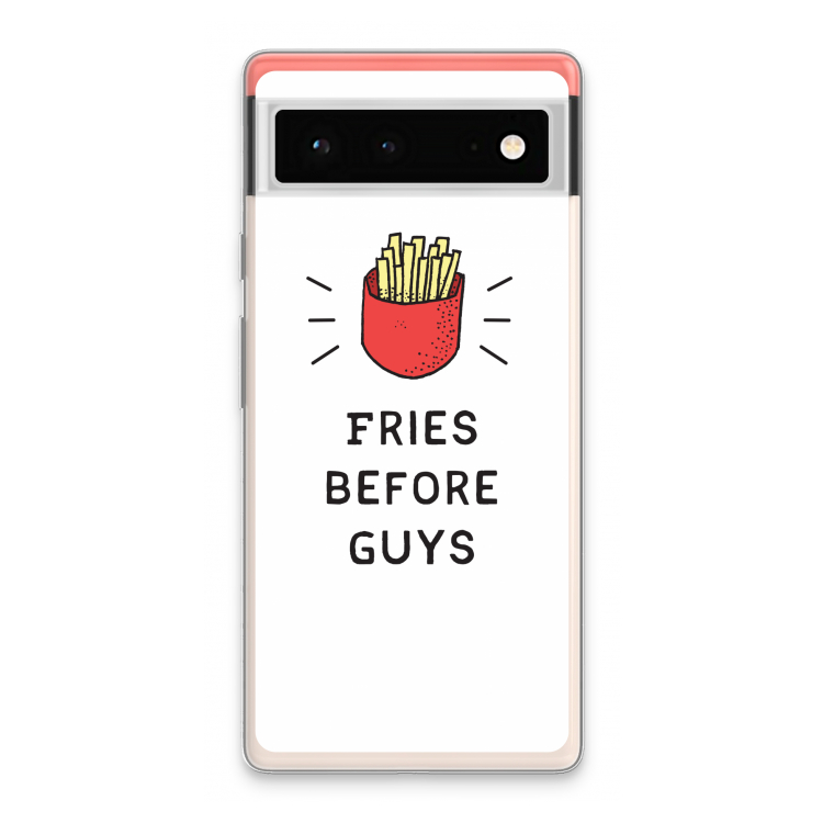 Fries before guys: Google Pixel 6 Transparant Hoesje