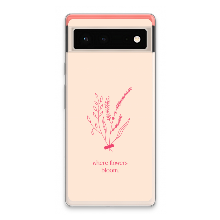 Where flowers bloom: Google Pixel 6 Transparant Hoesje