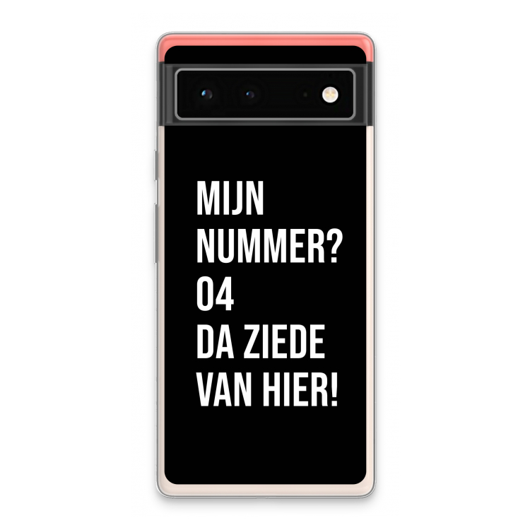 Da ziede van hier - Zwart: Google Pixel 6 Transparant Hoesje