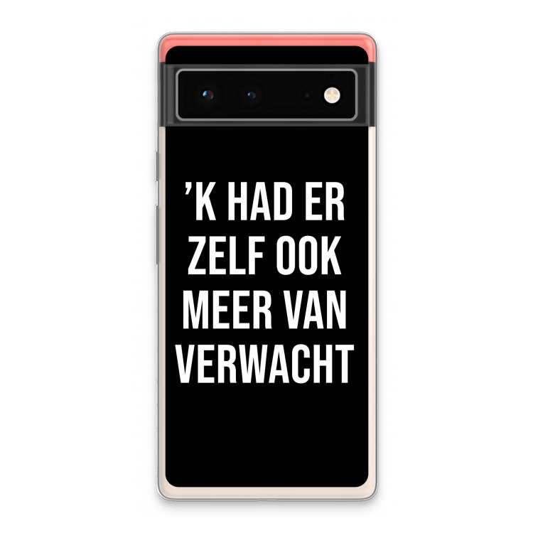 Meer verwacht - Zwart: Google Pixel 6 Transparant Hoesje