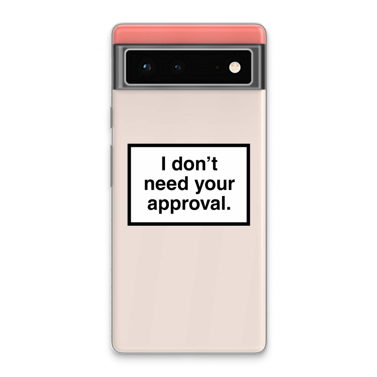 Don't need approval: Google Pixel 6 Transparant Hoesje