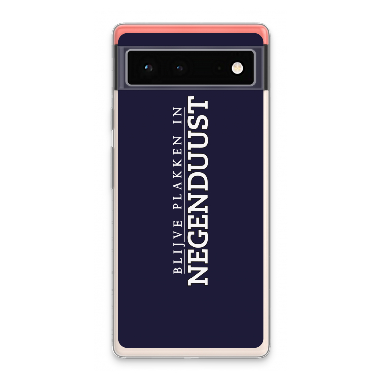 Blijve plakken in Negenduust: Google Pixel 6 Transparant Hoesje