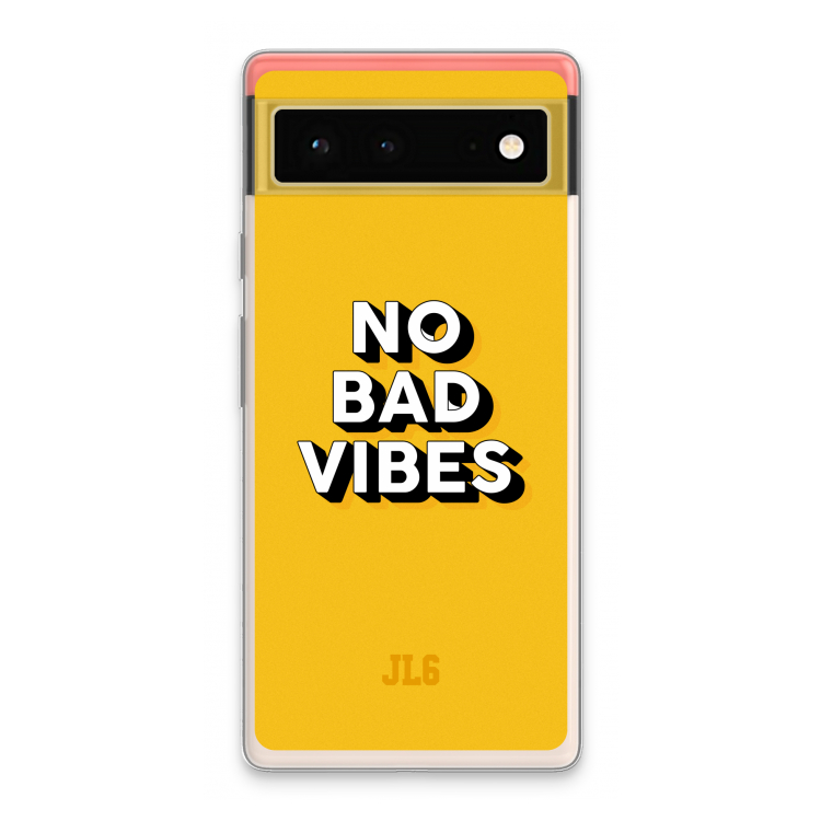 No Bad Vibes: Google Pixel 6 Transparant Hoesje