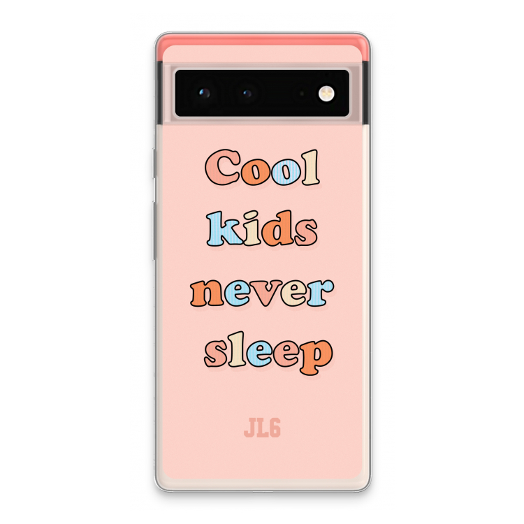 Cool Kids Never Sleep: Google Pixel 6 Transparant Hoesje