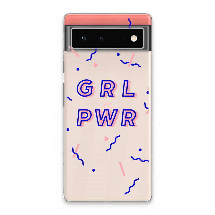 GRL PWR: Google Pixel 6 Transparant Hoesje
