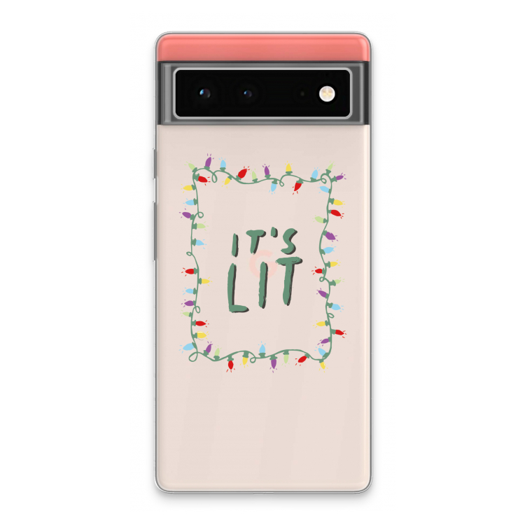 It's Lit: Google Pixel 6 Transparant Hoesje