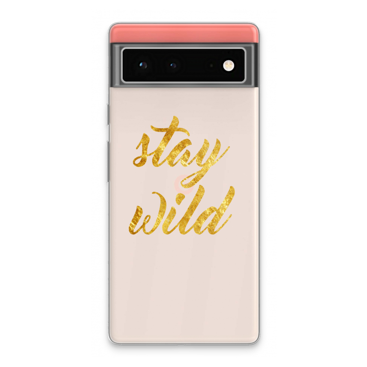 Stay wild: Google Pixel 6 Transparant Hoesje