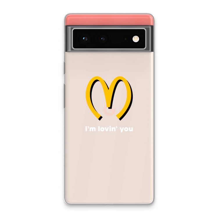 I'm lovin' you: Google Pixel 6 Transparant Hoesje