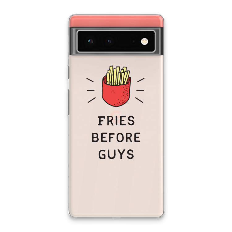 Fries before guys: Google Pixel 6 Transparant Hoesje