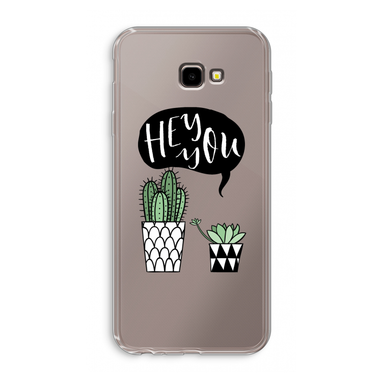 Hey you cactus: Samsung Galaxy J4 Plus Transparant Hoesje