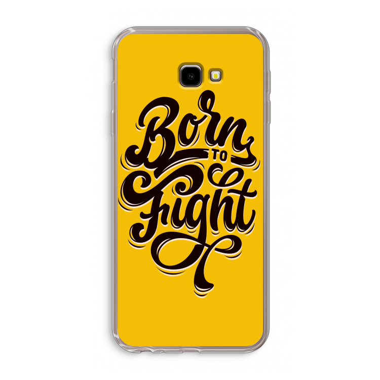 Born to Fight: Samsung Galaxy J4 Plus Transparant Hoesje