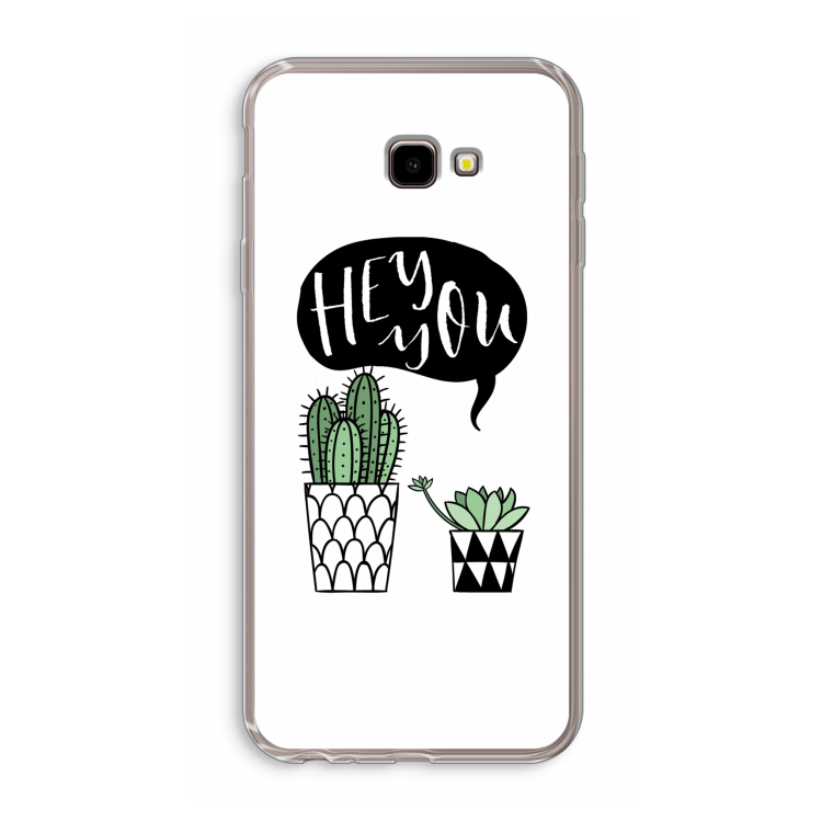 Hey you cactus: Samsung Galaxy J4 Plus Transparant Hoesje