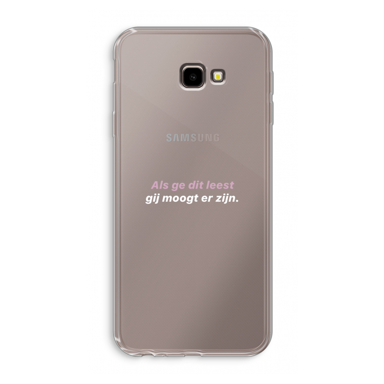 gij moogt er zijn: Samsung Galaxy J4 Plus Transparant Hoesje