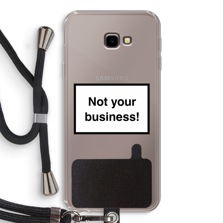 Not your business: Samsung Galaxy J4 Plus Transparant Hoesje met koord