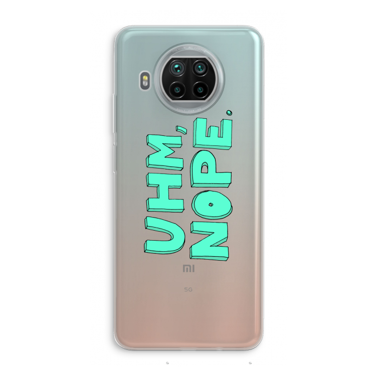 UHM, NOPE.: Xiaomi Mi 10T Lite 5G Transparant Hoesje