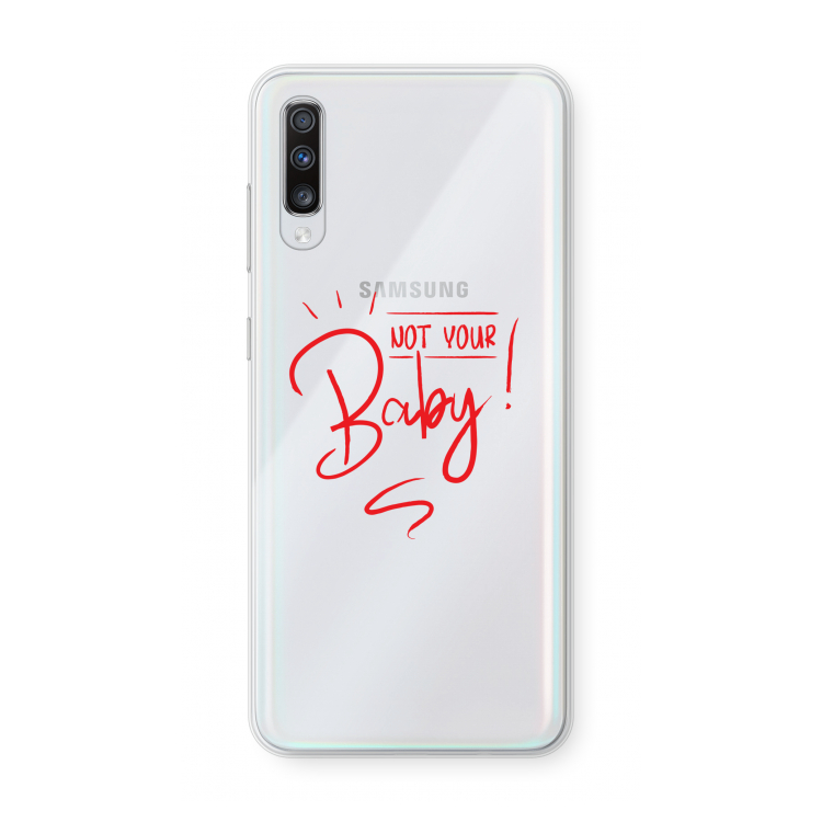 Not Your Baby: Samsung Galaxy A70 Transparant Hoesje
