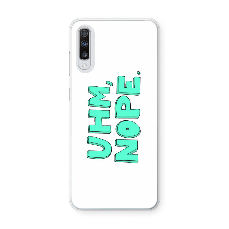 UHM, NOPE.: Samsung Galaxy A70 Transparant Hoesje
