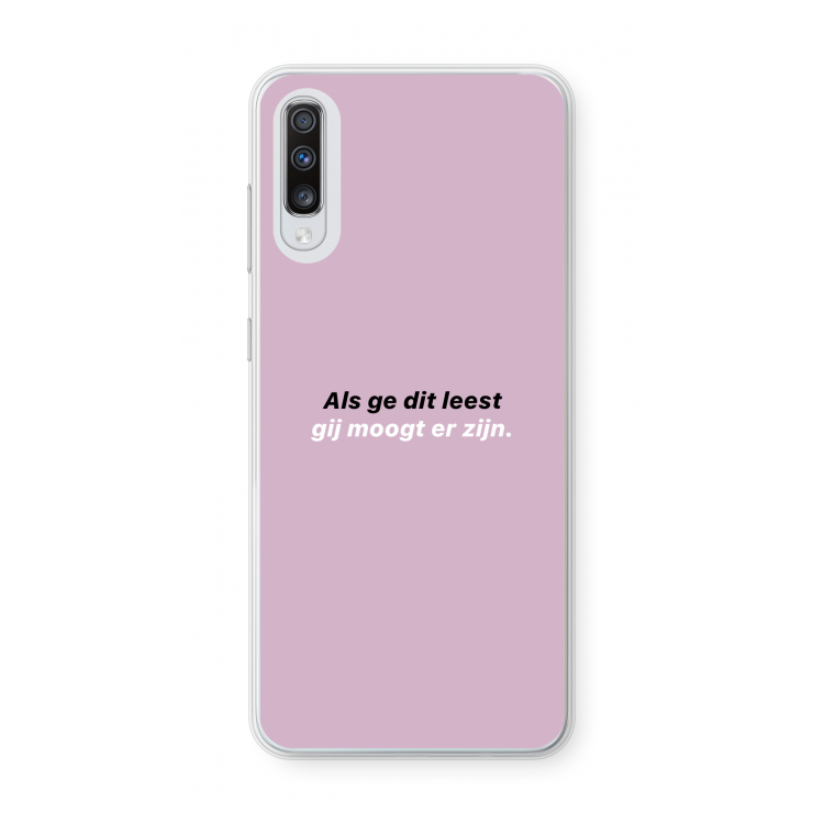 gij moogt er zijn: Samsung Galaxy A70 Transparant Hoesje