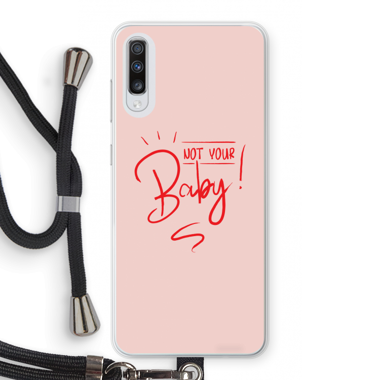 Not Your Baby: Samsung Galaxy A70 Transparant Hoesje met koord