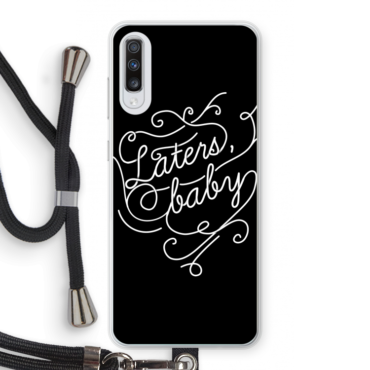 Laters, baby: Samsung Galaxy A70 Transparant Hoesje met koord