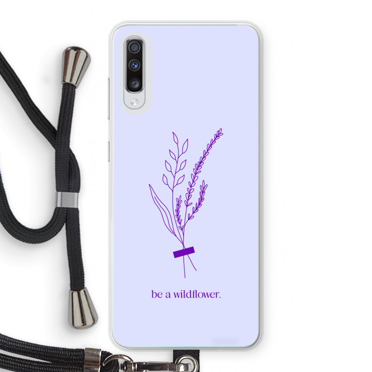 Be a wildflower: Samsung Galaxy A70 Transparant Hoesje met koord
