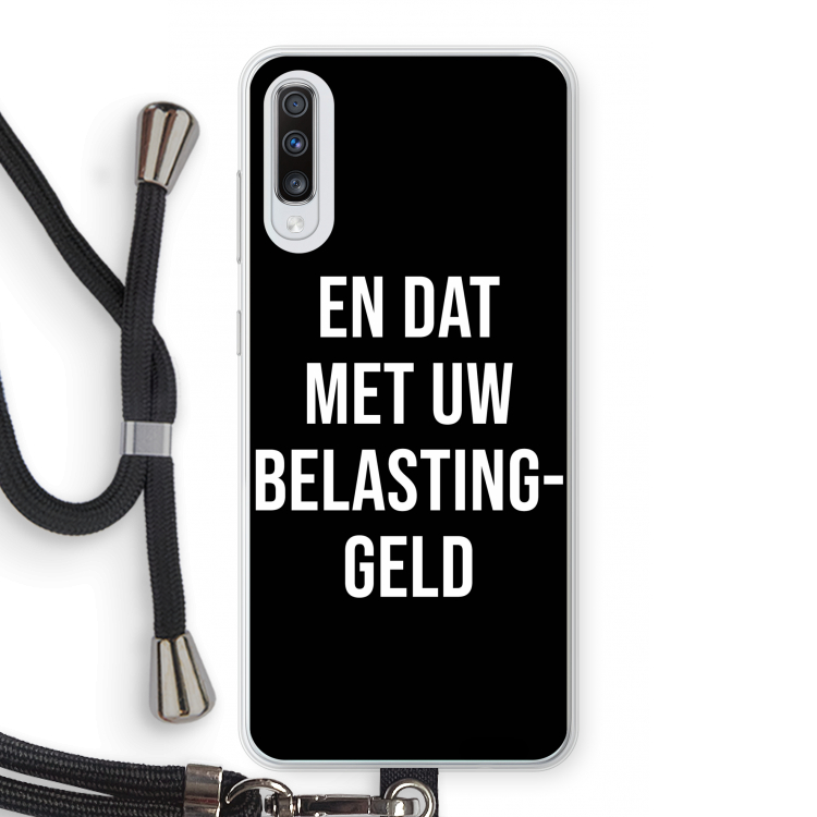 Belastinggeld - Zwart: Samsung Galaxy A70 Transparant Hoesje met koord
