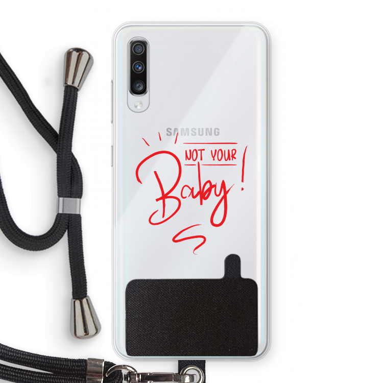 Not Your Baby: Samsung Galaxy A70 Transparant Hoesje met koord