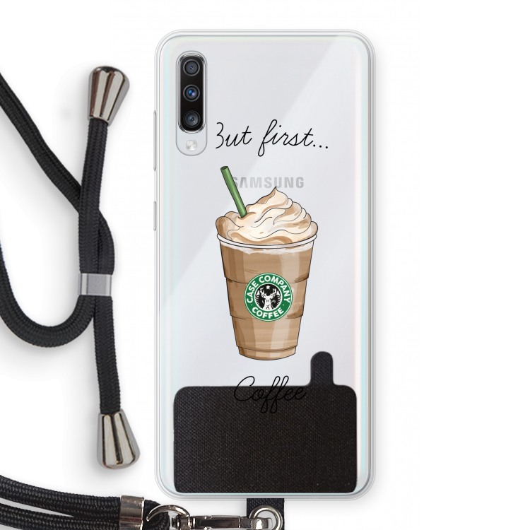 But first coffee: Samsung Galaxy A70 Transparant Hoesje met koord