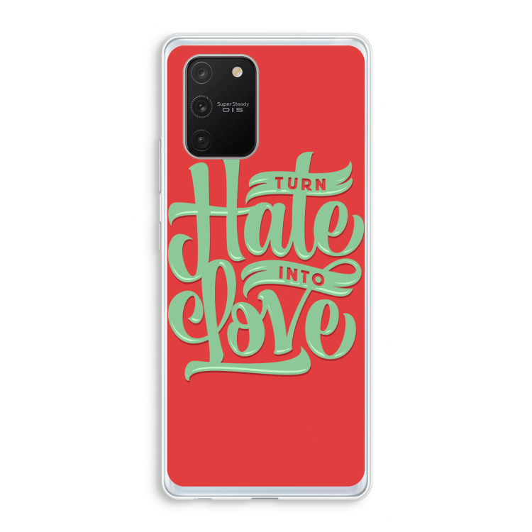 Turn hate into love: Samsung Galaxy S10 Lite Transparant Hoesje