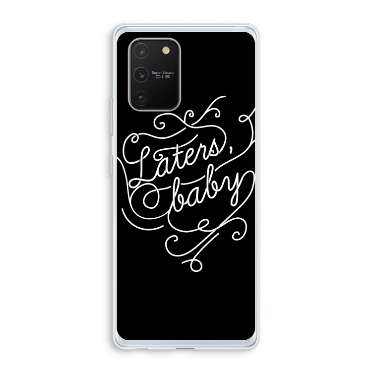 Laters, baby: Samsung Galaxy S10 Lite Transparant Hoesje