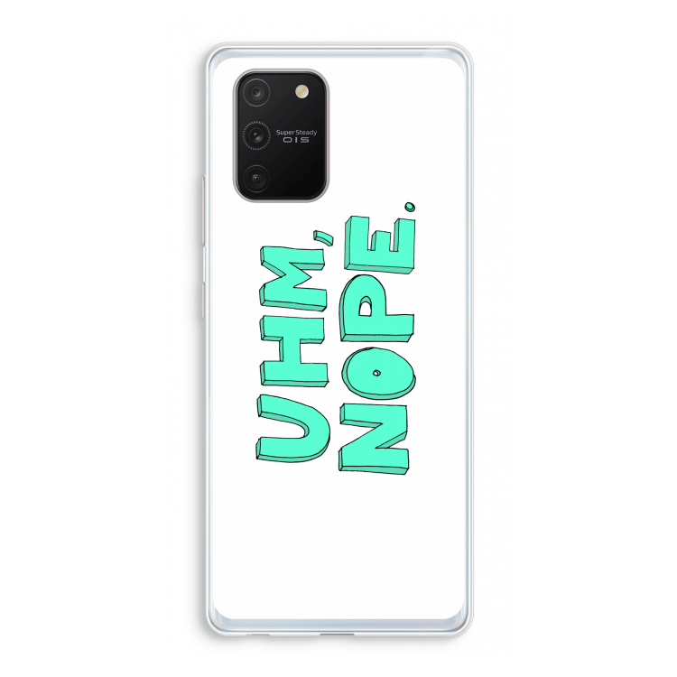UHM, NOPE.: Samsung Galaxy S10 Lite Transparant Hoesje