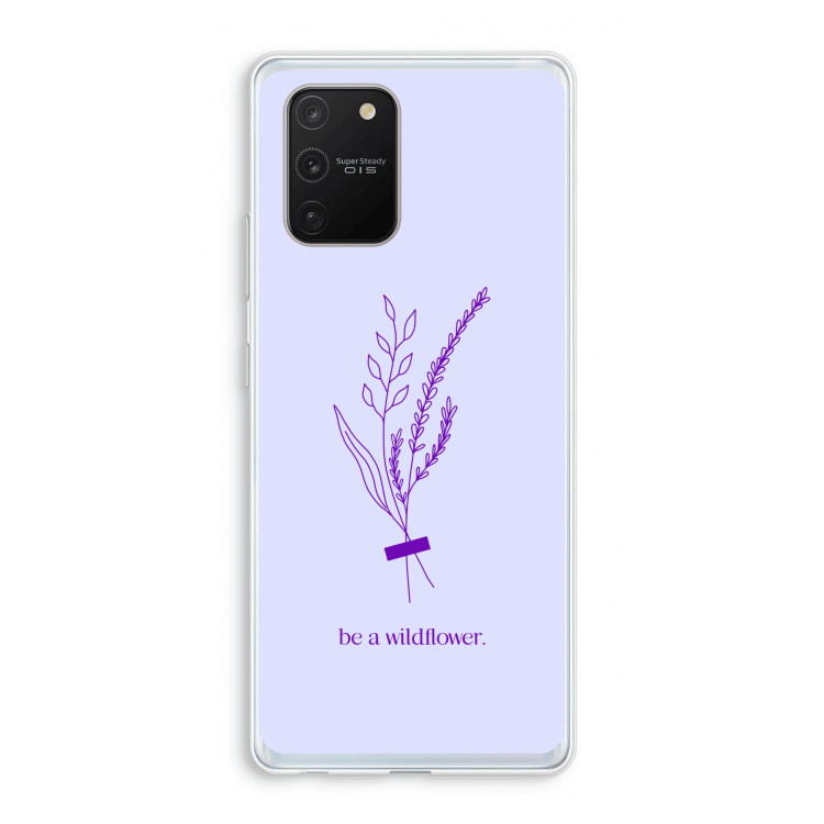 Be a wildflower: Samsung Galaxy S10 Lite Transparant Hoesje