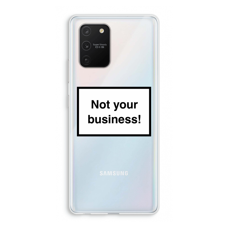 Not your business: Samsung Galaxy S10 Lite Transparant Hoesje