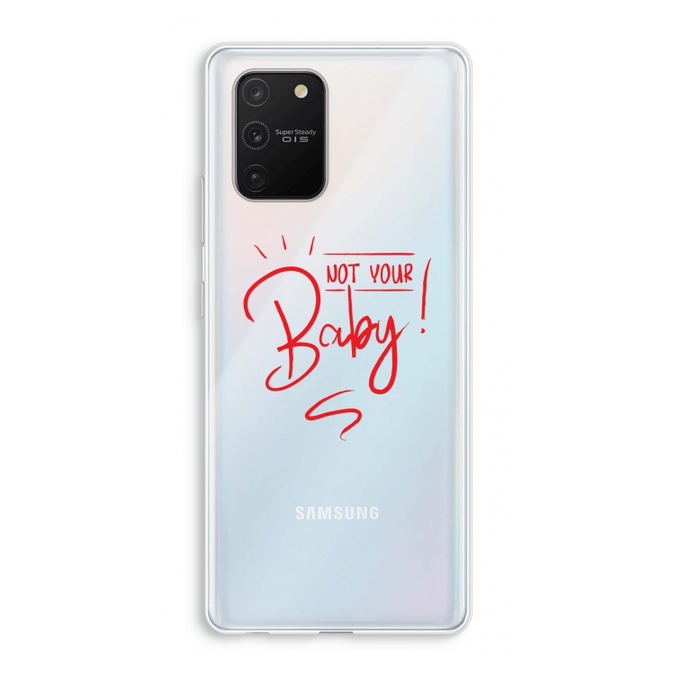 Not Your Baby: Samsung Galaxy S10 Lite Transparant Hoesje