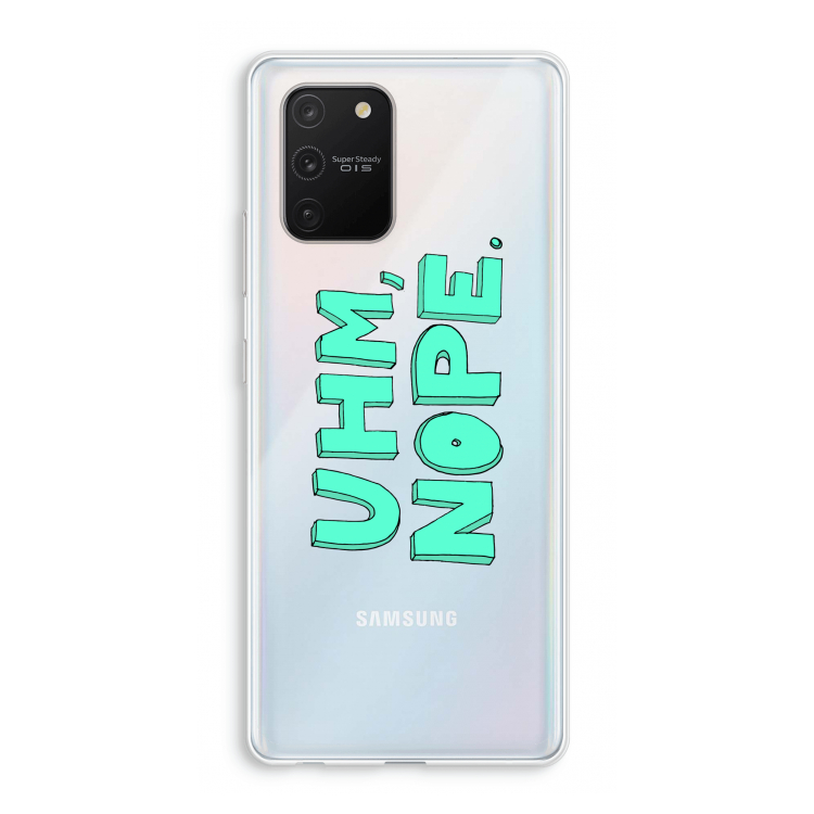 UHM, NOPE.: Samsung Galaxy S10 Lite Transparant Hoesje