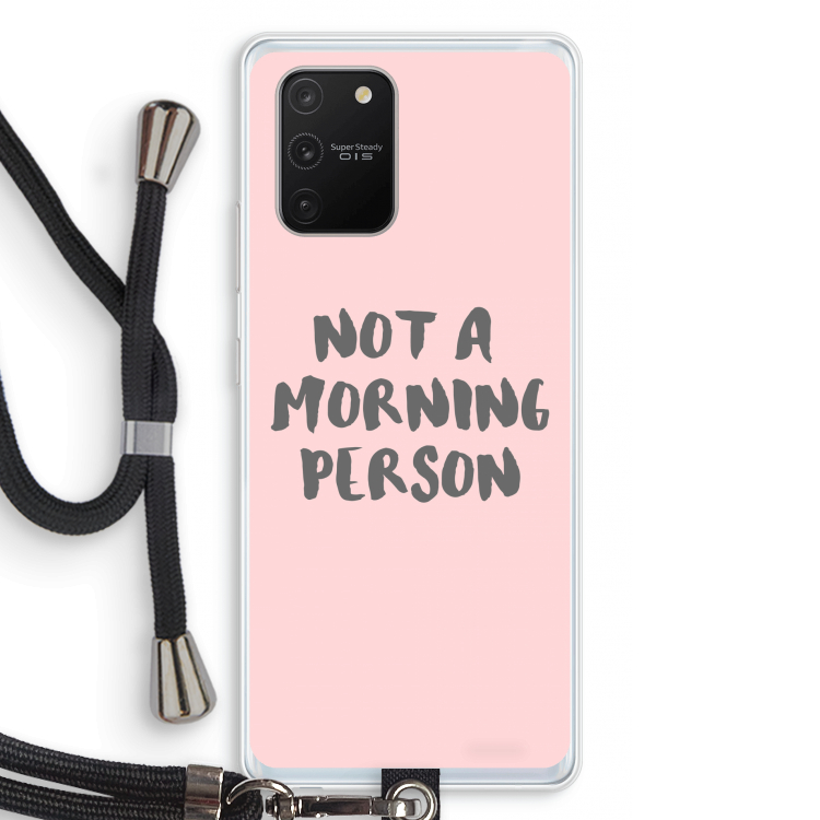 Morning person: Samsung Galaxy S10 Lite Transparant Hoesje met koord