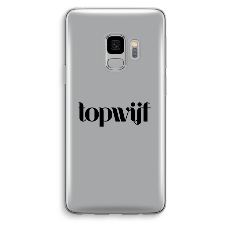 Topwijf Grijs Zwart: Samsung Galaxy S9 Transparant Hoesje