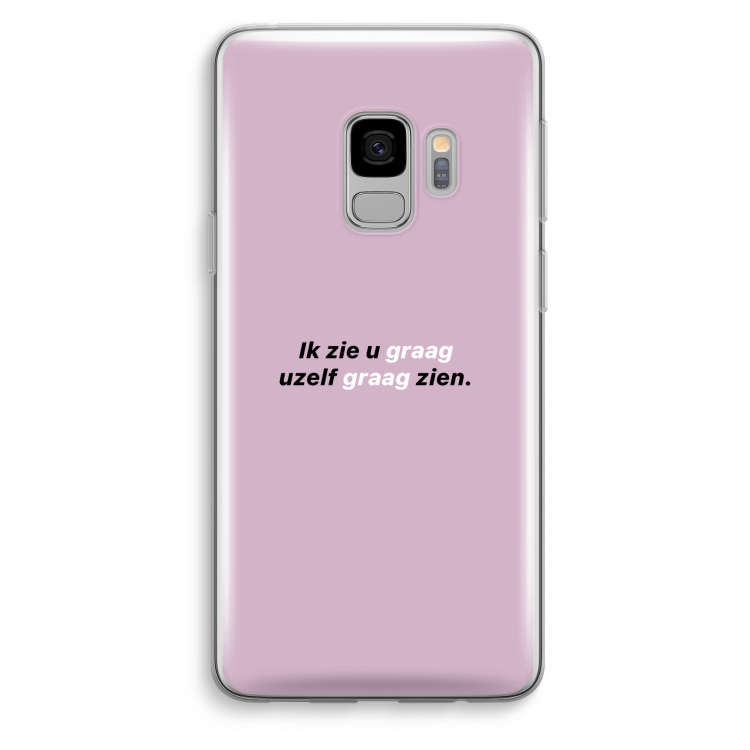 uzelf graag zien: Samsung Galaxy S9 Transparant Hoesje