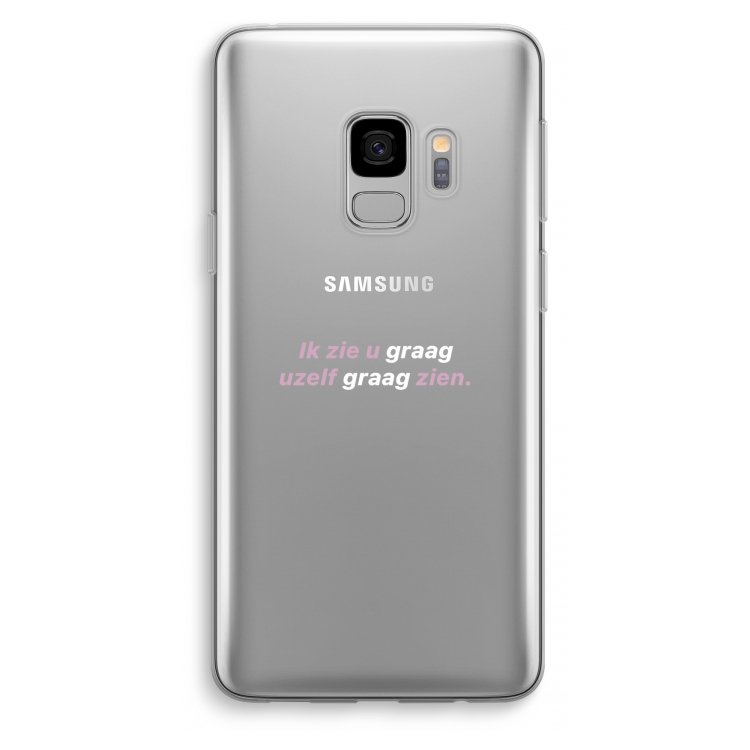uzelf graag zien: Samsung Galaxy S9 Transparant Hoesje