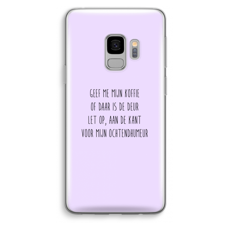 Ochtendhumeur: Samsung Galaxy S9 Transparant Hoesje