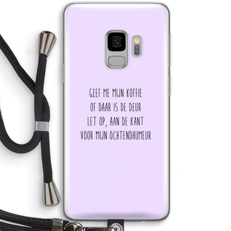 Ochtendhumeur: Samsung Galaxy S9 Transparant Hoesje met koord