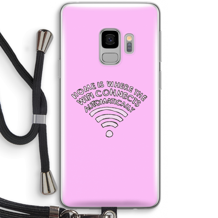 Home Is Where The Wifi Is: Samsung Galaxy S9 Transparant Hoesje met koord