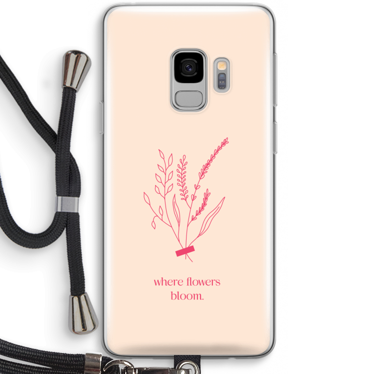 Where flowers bloom: Samsung Galaxy S9 Transparant Hoesje met koord