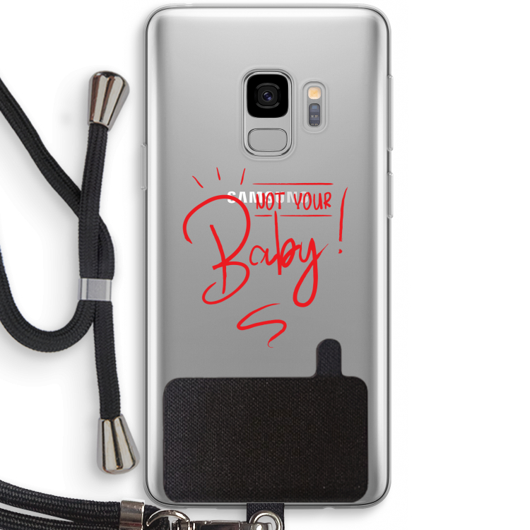 Not Your Baby: Samsung Galaxy S9 Transparant Hoesje met koord