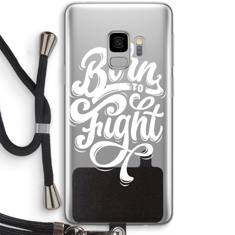 Born to Fight: Samsung Galaxy S9 Transparant Hoesje met koord