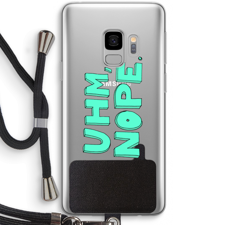 UHM, NOPE.: Samsung Galaxy S9 Transparant Hoesje met koord