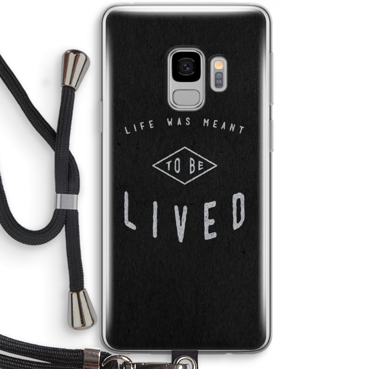 To be lived: Samsung Galaxy S9 Transparant Hoesje met koord