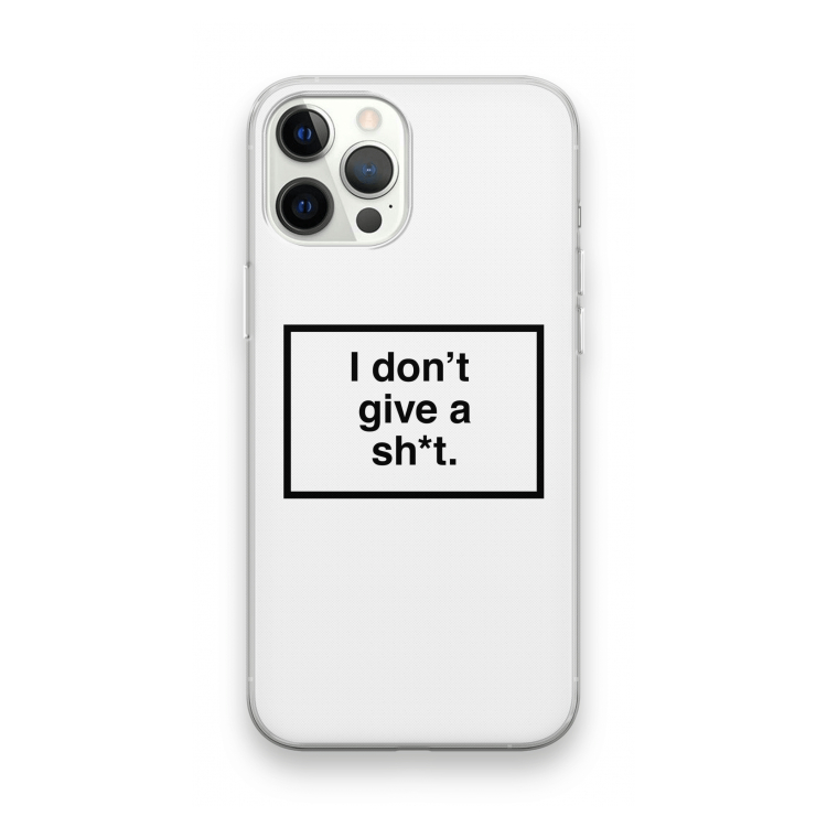 Don't give a shit: iPhone 12 Pro Max Transparant Hoesje